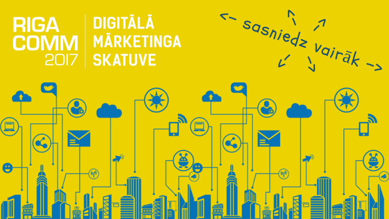 9. novembrī “RIGA COMM 2017” izstādē iepazīsti digitālās vides jaunumus un mārketinga inovācijas!