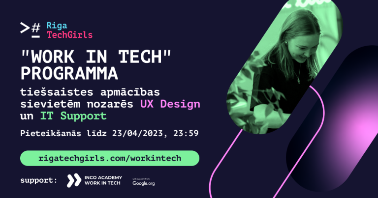 “Riga TechGirls” izsludina pieteikšanos UX dizaina un IT atbalsta speciālista tiešsaistes apmācībām