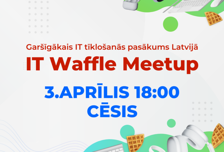 “IT Waffle Meetup” tīklošanās pasākums norisināsies arī Cēsīs